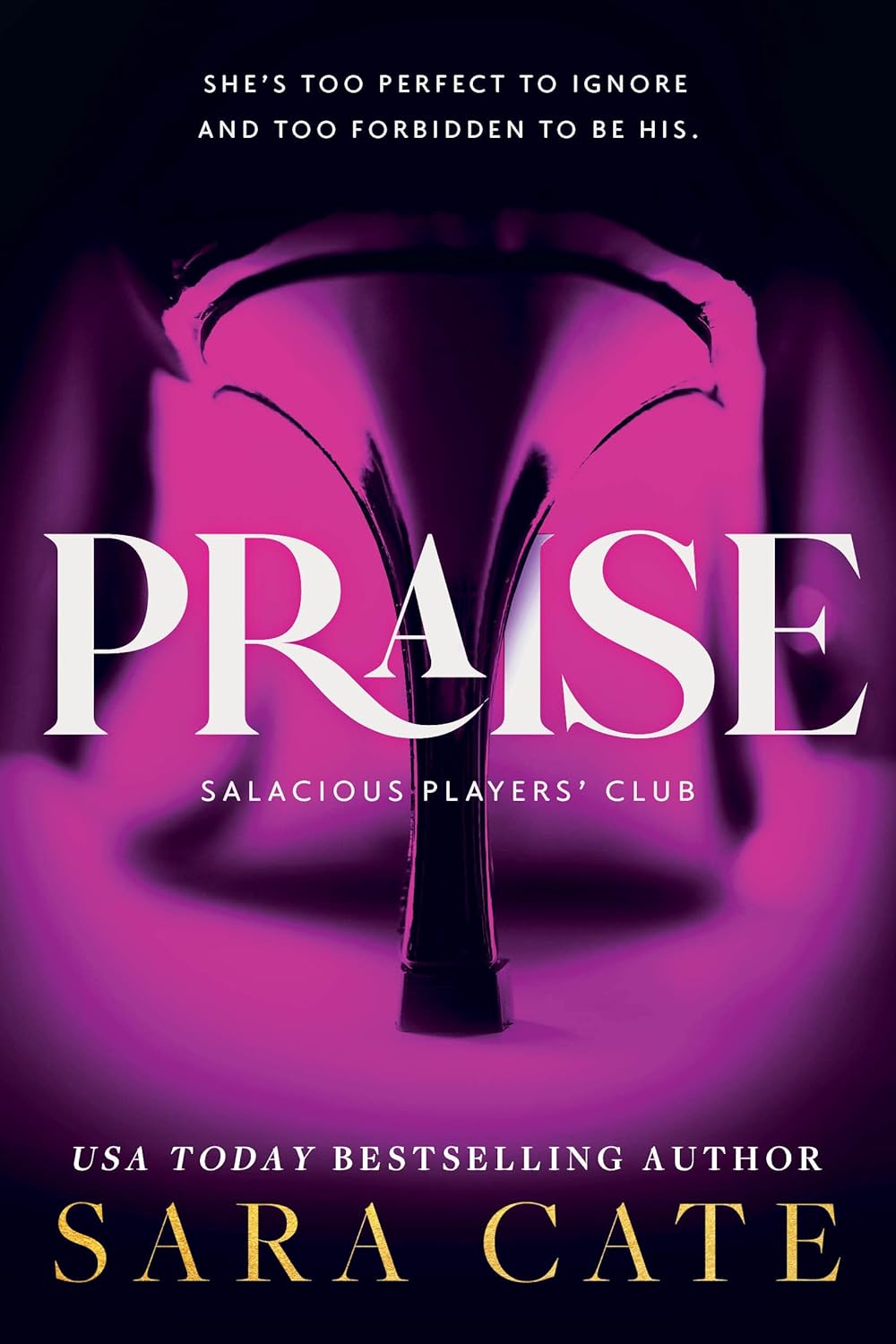 Praise (Salacious Players' Club, 1) - Paperback